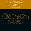 Disco&bass - WTFK (Original Mix)