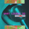 Maroon 5、SZA、Slushii《What Lovers Do (Slushii Remix)》[MP3/LRC]