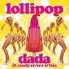 Sandy Rivera、Dada、Trix - Lollipop