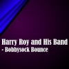 Harry Roy、His Band《Sonny Boy》[MP3/LRC]