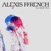 Alexis Ffrench《Bluebird》[MP3/LRC]