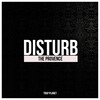 The Provence - Disturb (Original Mix)