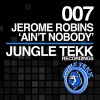 Jerome Robins《Ain't Nobody (Original Mix)》[MP3/LRC]