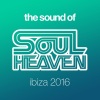 Various Artists《The Sound of Soul Heaven Ibiza 2016 (Continuous Mix 1)》[MP3/LRC]