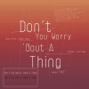 醉雪 - Don't You Worry About A Thing