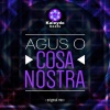Agus O - Cosa Nostra (Original Mix)