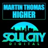 Martin Thomas - Higher (Original Mix)