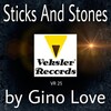 Gino Love - Sticks & Stones (Original Mix)