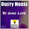 Gino Love - Dusty House (Original Mix)