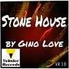 Gino Love - Stone House (Original Mix)