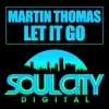 Martin Thomas - Let It Go (Original Mix)