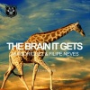 Filipe Neves、M. Rodriguez《The Brain It Gets (Original Mix)》[MP3/LRC]