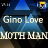 Gino Love - Moth Man (Original Mix)