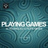 Filipe Neves、M. Rodriguez《Playing Games (Original Mix)》[MP3/LRC]