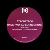 Strobetech - Underworld Connections (Original Mix)