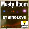 Gino Love - Musty Room (Original Mix)