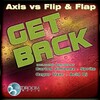 Flip & Flap、Axis - Get Back (Original Mix)