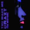 The Sektorz - You Make Me Crazy (Original Mix)