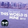 The Sektorz - This World Is Mine 2015 (Original Mix)
