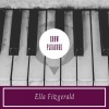 Ella Fitzgerald - Nice Work If You Can Get It