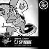 Bronx Cheer - DJ Spinnin' (Original Mix)