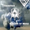 Strobetech - Removal of Masks (Original Mix)