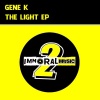 Gene K - The Light (Original Mix)