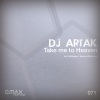 DJ Artak - Take Me To Heaven (Original Mix)