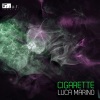 Luca Marino《Cigarette (Original Mix)》[MP3/LRC]