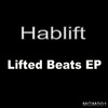 Hablift - Lifted Beats (Original Mix)