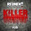 Rednek、Madeline Duggan - Killer (Original Mix)