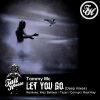 Tommy Mc - Let You Go (Wez Baldwin Remix)