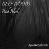 Deep Woods - Pitch Black (KOS41 Dub)