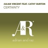 Cathy Burton、Julian Vincent《Certainty (Mark Otten Dub)》[MP3/LRC]