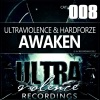 Ultraviolence、Hardforze - Awaken (Original Mix)