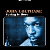 John Coltrane - Spring Is Here