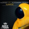 Aleksey、Alexandra Prince - Sunrise (Original Mix)