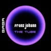 Franz Johann - The Tube (Original Mix)