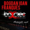 Franques、Bogdan Ioan - Midnight Out (Deep Mix)