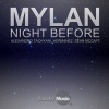 Mylan - Night Before (Original Mix)