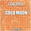 Oblomov - Gold Moon (Original Mix)