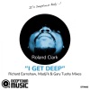 Roland Clark - I Get Deep (Richard Earnshaw Remix)