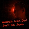 NoMosk、Cari《Don't Hold Back (Original Mix)》[MP3/LRC]