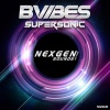Bvibes - Supersonic (Original Mix)