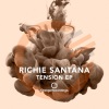 richie santana《Tension (Original Mix)》[MP3/LRC]