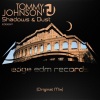 Tommy Johnson - Shadows & Dust (Original Mix)