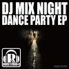 DJ Mix Night - Just Dance Motherf**ker (Original Mix)