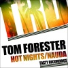 Tom Forester《Hot Nights (Original Mix)》[MP3/LRC]