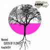 Hooved《Queen Of Flowers (Original Mix)》[MP3/LRC]