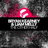 Bryan Kearney、Liam Melly - The Other Half (Original Mix)